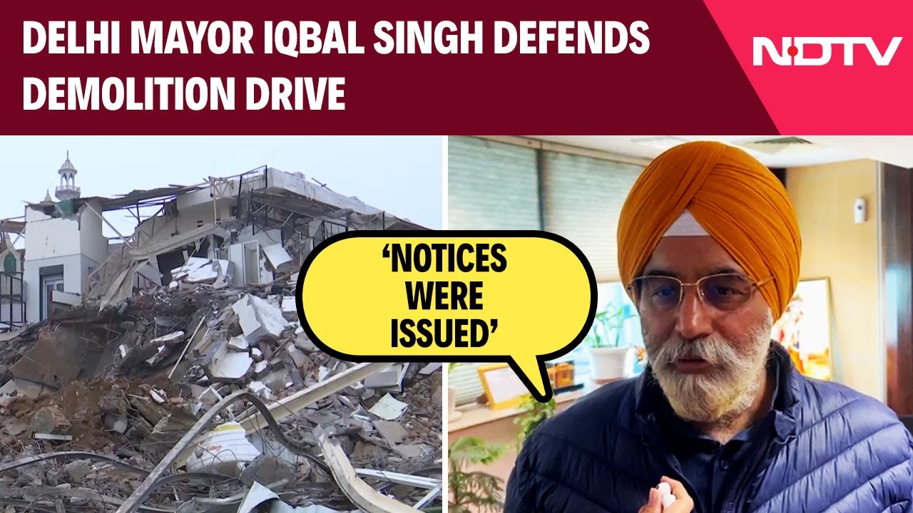 'Notices Were Issued': Delhi Mayor Defends Demolition Drive