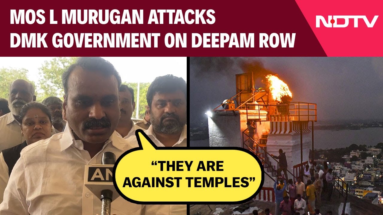 Deepam Row | "They Are Against Temples": MoS L Murugan Mounts Attack On DMK Government