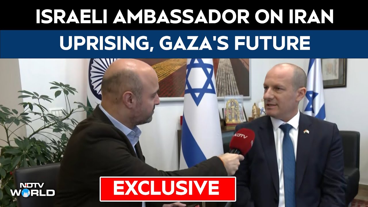 Israeli Ambassador On Iran Uprising, Gaza’s Future And India-Israel Strategic Partnership