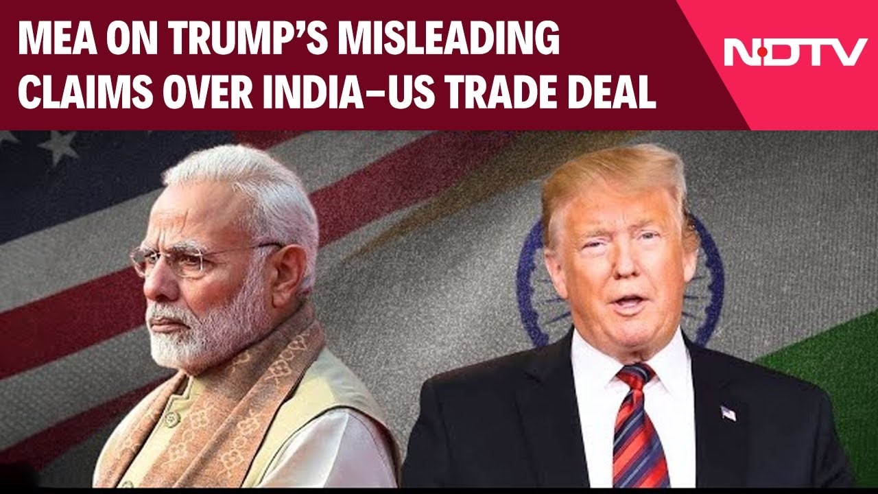 Trump On India | MEA Exposes US President Trump’s Misleading Claims Over India-us Trade Deal