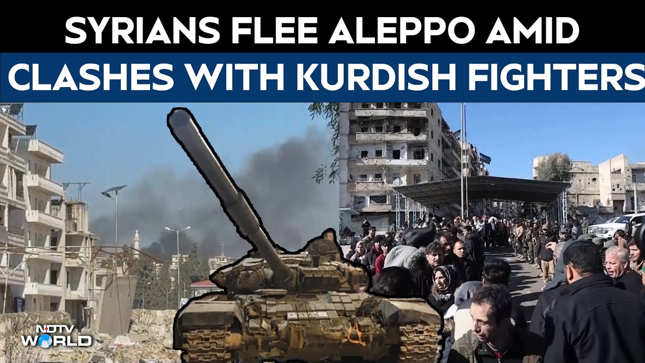 Syria News | Syrians Flee Aleppo Amid Clashes With Kurdish Fighters