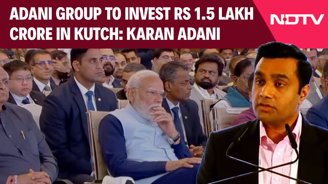 Adani Group To Invest Rs 1.5 Lakh Crore In Kutch Over 5 Years: Karan Adani