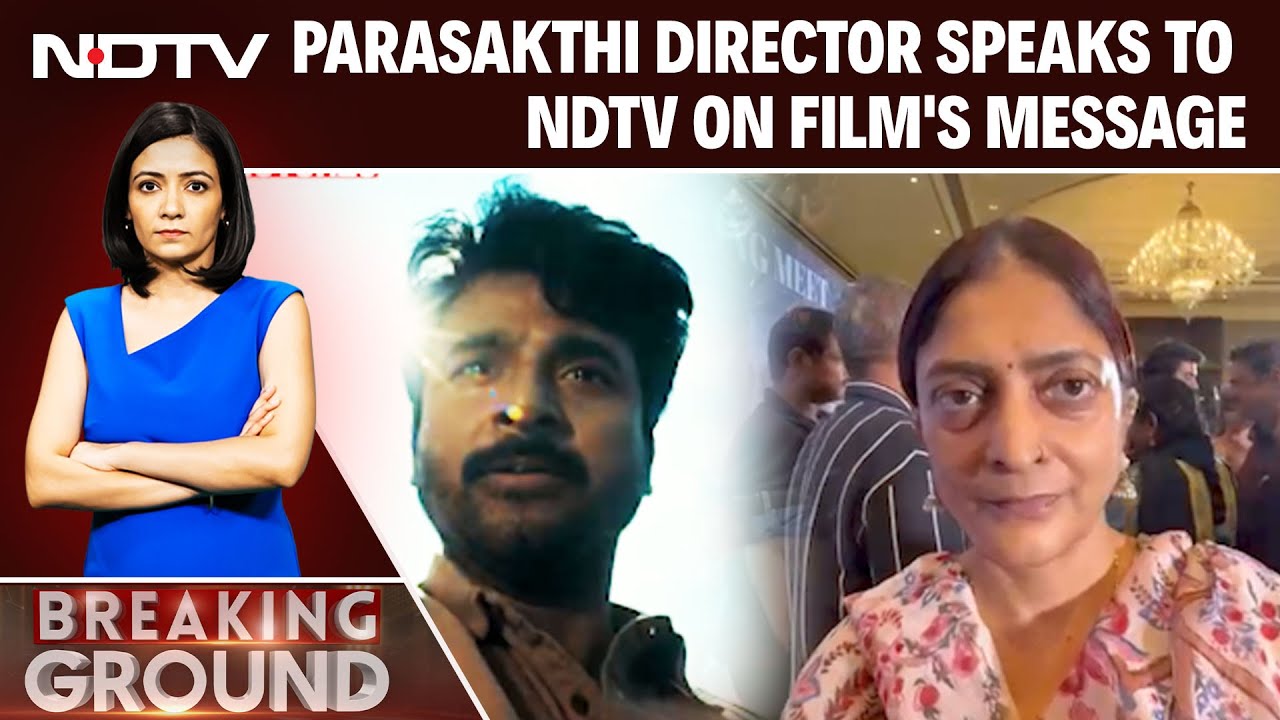Parasakthi Movie News | 'Not Rewriting History', Director Speaks To NDTV On Film's Message