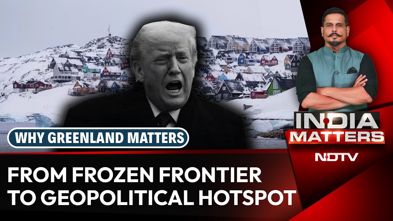 Why Greenland Matters: Ice Melt, Rare Earths And The New Global Power Race