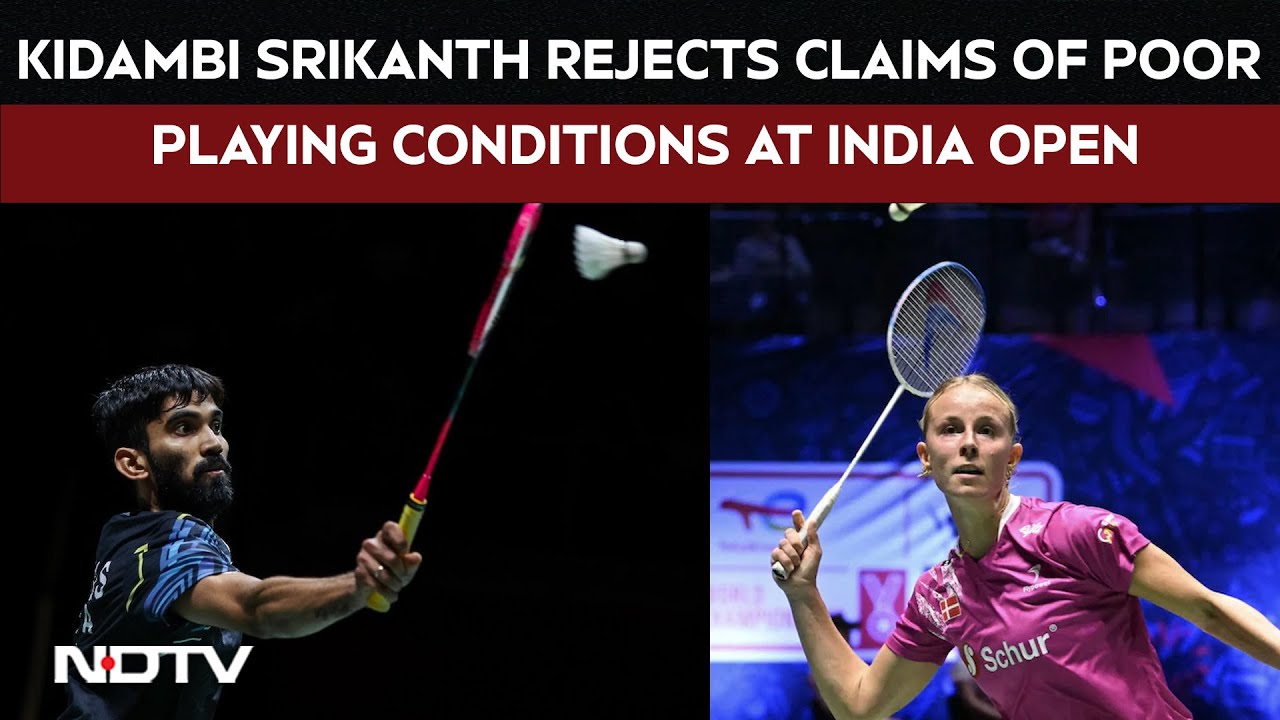 Kidambi Srikanth Rejects Claims Of Poor Playing Conditions At India Open Badminton