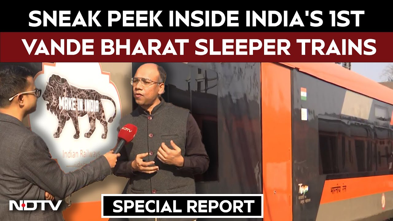 Vande Bharat News | NDTV Special: A Sneak Peek Inside India's First Vande Bharat Sleeper Trains