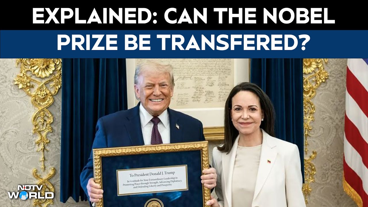 Machado Gives Nobel Medal To Trump; But Can The Peace Prize Be Transferred? : Explained