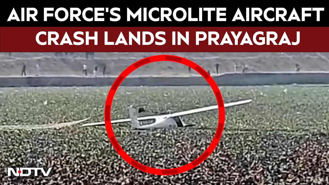 Prayagraj Plane Crash | Video: Air Force's 2-Seater Microlite Aircraft Crash Lands In UP's Prayagraj