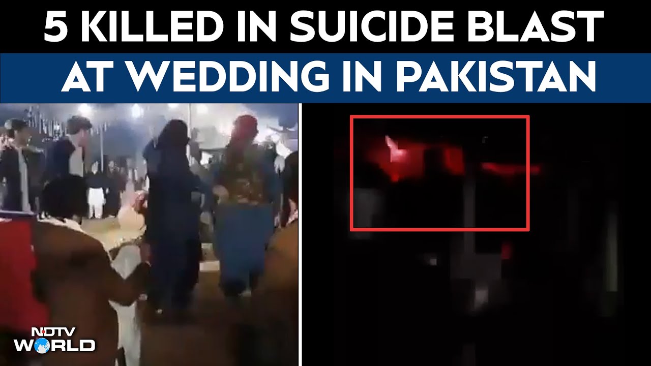 At Least 5 Killed, 10 Injured In Suicide Blast At Wedding In Pakistan