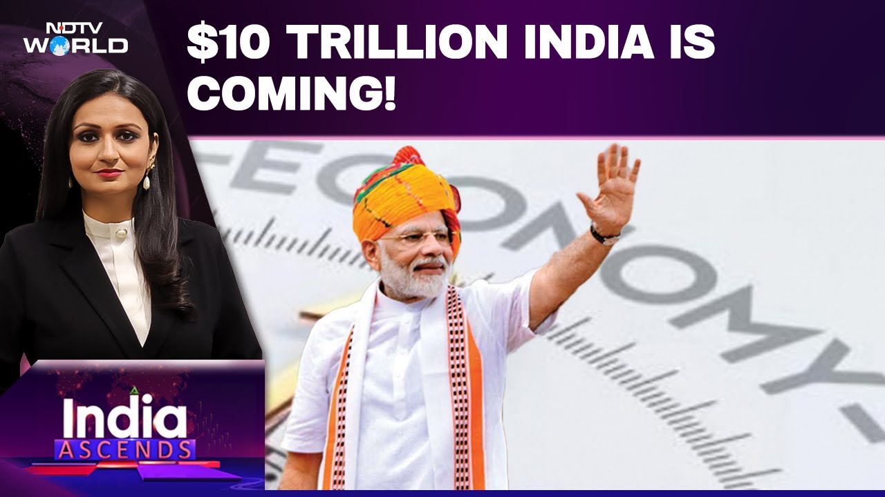India's $10 Trillion Moment: Road To India's Next Economic Leap