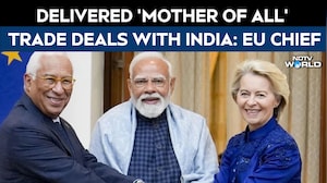 "India-EU Deal A Clear Message To World," Says European Council Chief