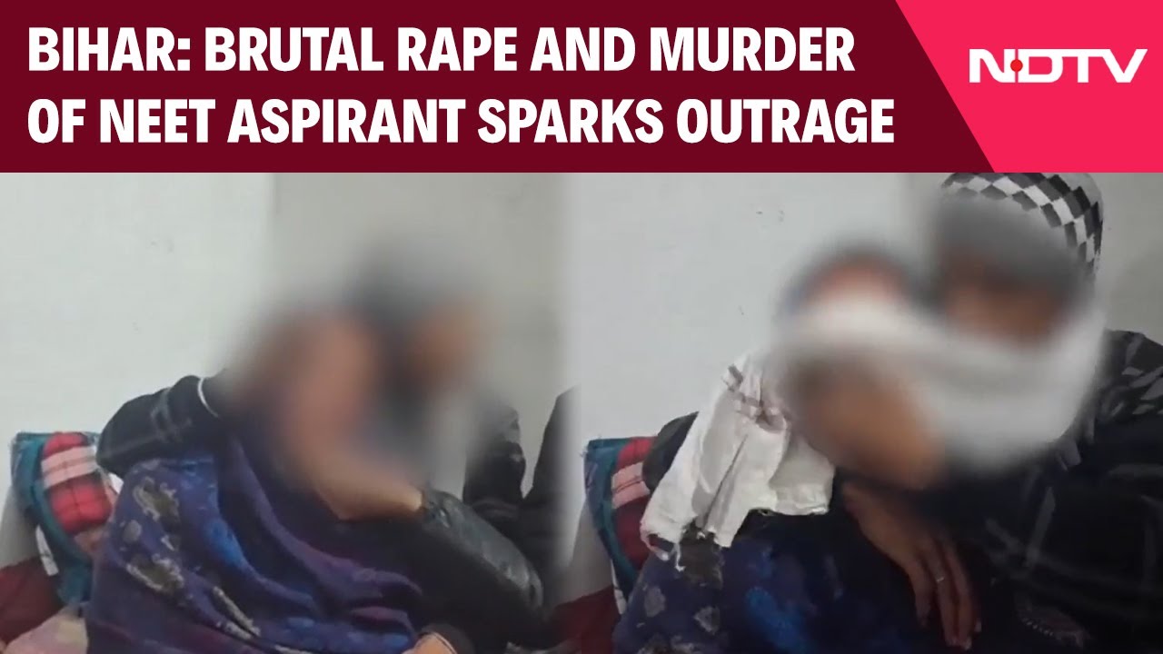 Bihar NEET Aspirant Raped, Murdered | Postmortem Confirms Brutality, Family Alleges SIT Harassment