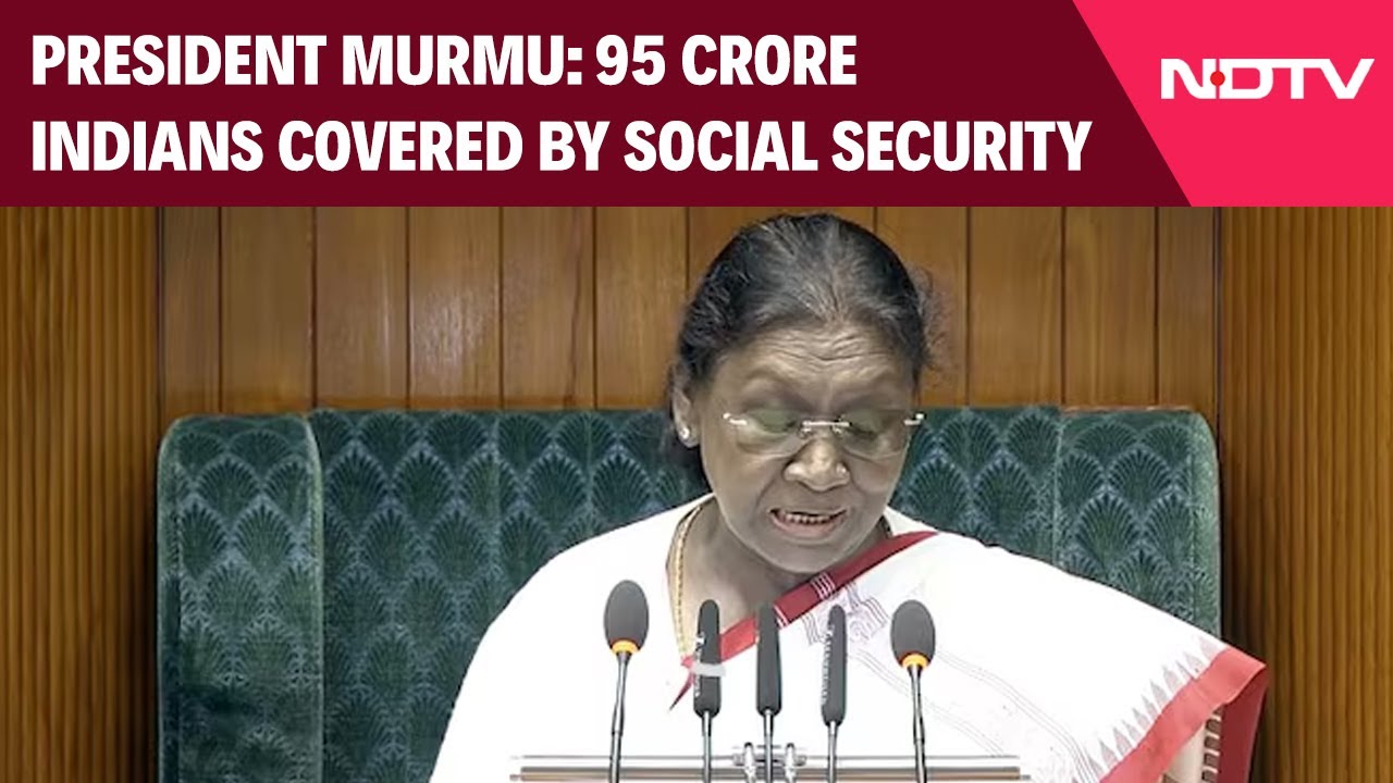 Parliament Budget Session 2026: 95 Cr Indians Now Under Social Security Net, Says President Murmu