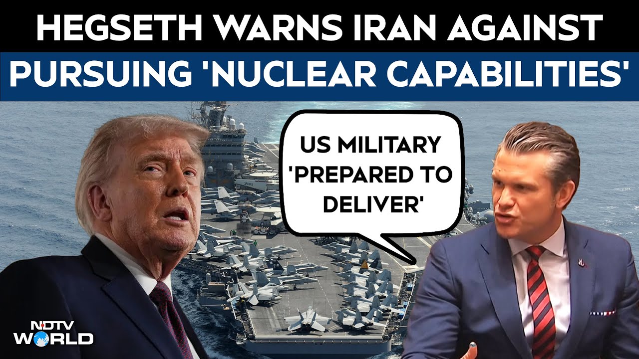 US Iran Tensions | Hegseth Warns Iran Against Pursuing 'Nuclear Capabilities'
