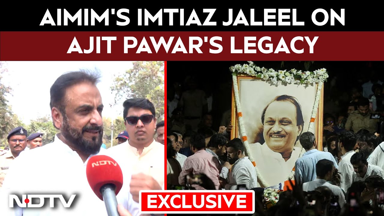 Ajit Pawar Death | AIMIM's Imtiaz Jaleel On Ajit Pawar's Legacy: "There Is No Replacement For Dada"