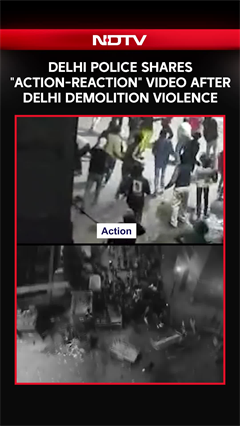 Video: Delhi Police Shares 'Action-Reaction' Video After Delhi Demolition Violence