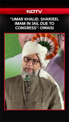 "Umar Khalid, Sharjeel Imam In Jail Due To Congress": Asaduddin Owaisi