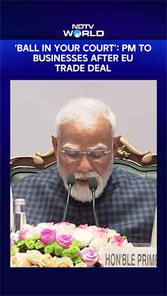 India-EU Trade Deal | &lsquo;Ball in Your Court&rsquo;: PM to Businesses After India-EU Trade Deal
