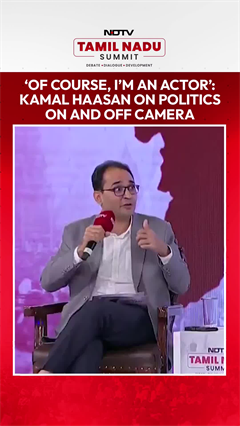 &lsquo;Of Course, I&rsquo;m An Actor&rsquo;: Kamal Haasan On Politics On And Off Camera