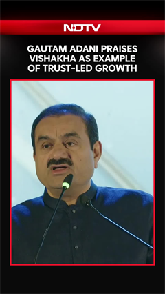 'Vishakha Is Living Proof Of Faith, Friendship And Trust As Capital': Gautam Adani