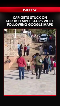 Car Gets Stuck on Jaipur Temple Stairs While Following Google Maps