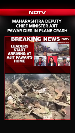 Maharashtra Deputy Chief Minister Ajit Pawar Dies In Plane Crash