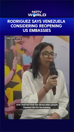 Delcy Rodriguez Says Venezuela Is 'Exploring' Reopening Embassies With US