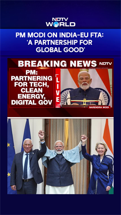 India-EU FTA | PM Modi Hails New Chapter In India-EU Ties: 'A Partnership For Global Good'
