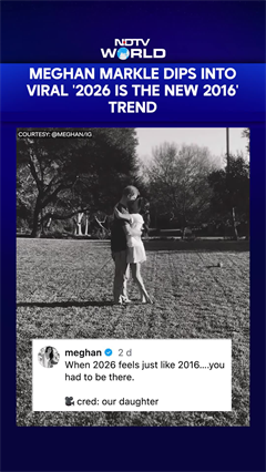 Meghan Markle Hops Onto Viral '2026 Is The New 2016' Trend, Shares Throwback Family Video