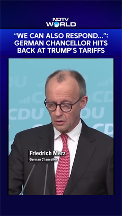 German Chancellor Merz Hits Back At Trump's Tariff Threats | "We Can Also Respond."