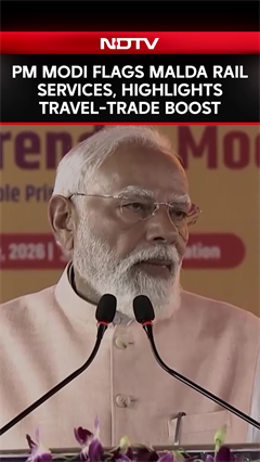 "Projects Will Make Travel Easier, Simplify Trade" PM Modi After Flagging Rail Services In Malda