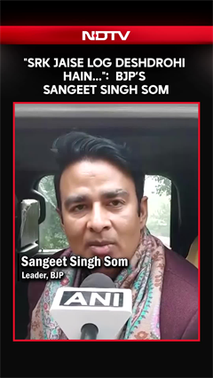 "Shah Rukh Khan Jaise Log Deshdrohi Hain..":  Bjp&rsquo;s Sangeet Singh Som Attacks SRK