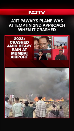 Ajit Pawar's Plane Was Attempting 2nd Approach To Airport When It Crashed