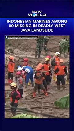 Indonesian Marines Among 80 Missing In Deadly West Java Landslide