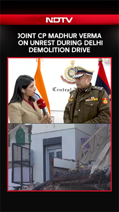 Delhi Clash | Joint CP Madhur Verma On Unrest During Delhi Demolition Drive