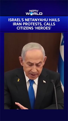 Netanyahu Backs Iran Protests, Says Israel 'In Awe Of The Citizens Heroism'