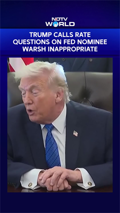 Trump Calls Interest Rate Questions On Fed Nominee Warsh 'Inappropriate'