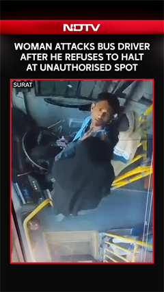 Surat: Woman Attacks Bus Driver After He Refuses To Halt At Unauthorised Spot
