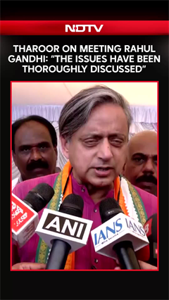 Shashi Tharoor On Meeting Rahul Gandhi: "The Issues Have Been Thoroughly Discussed"