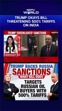 Bill Threatening 500% Tariff On India For Russia Oil Trade Gets Trump's Nod