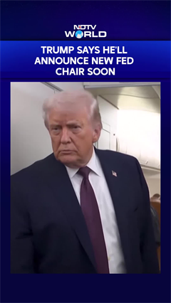 Trump Says He Has New Federal Reserve Chair's Pick in Mind, Will Announce Soon
