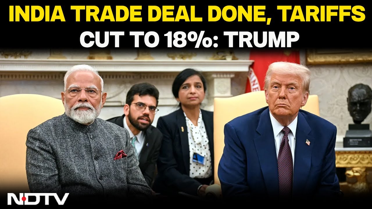 US, India Agree On Trade Deal | Trump Cuts Tariffs From 25% To 18%