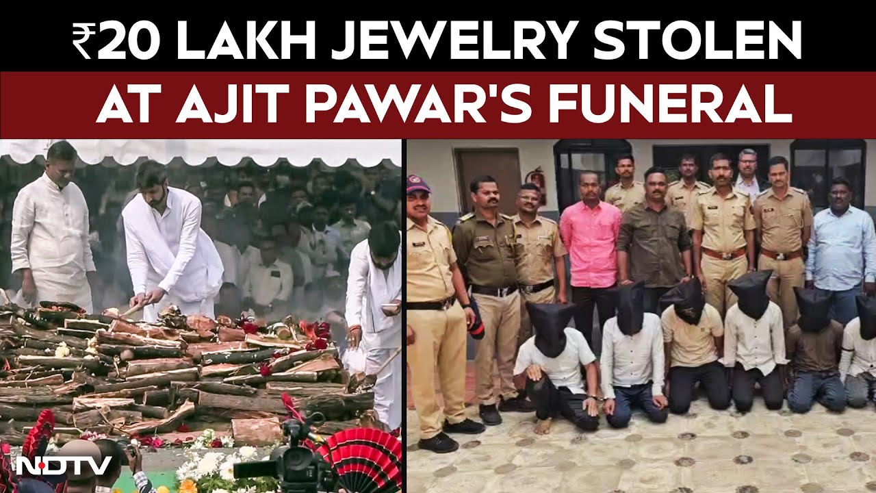 7 Thieves Arrested for Stealing Jewelry During Ajit Pawar&rsquo;s Funeral