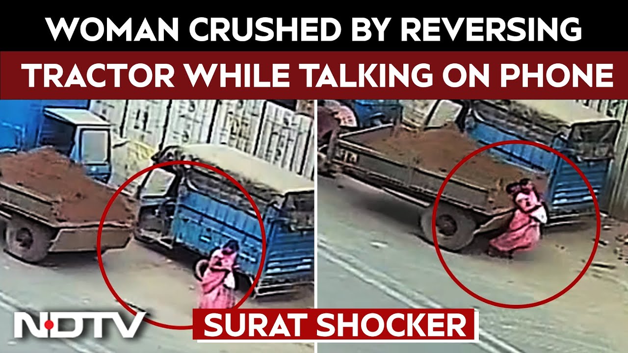 CCTV: Woman Crushed By Reversing Tractor While Talking On Phone In Surat