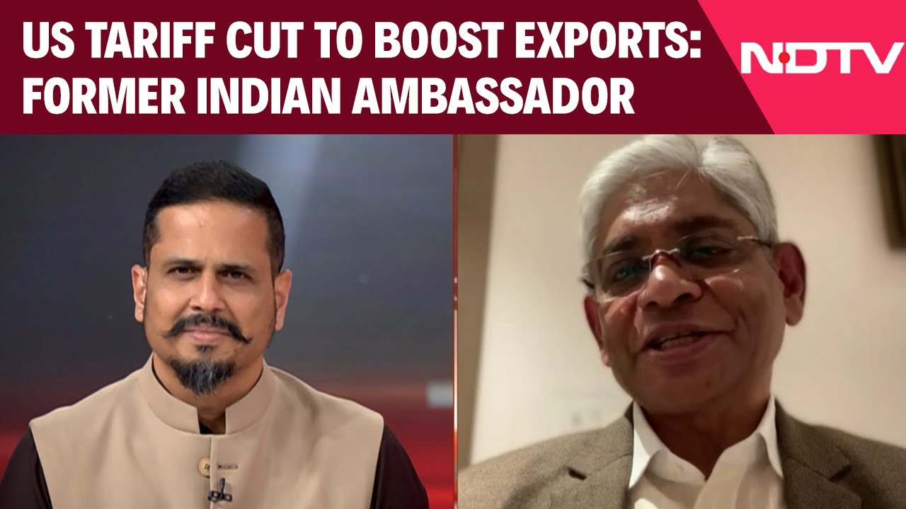 US Tariff Cut To Boost Exports, Signals Strong India-US Reset: Former Indian Ambassador On NDTV