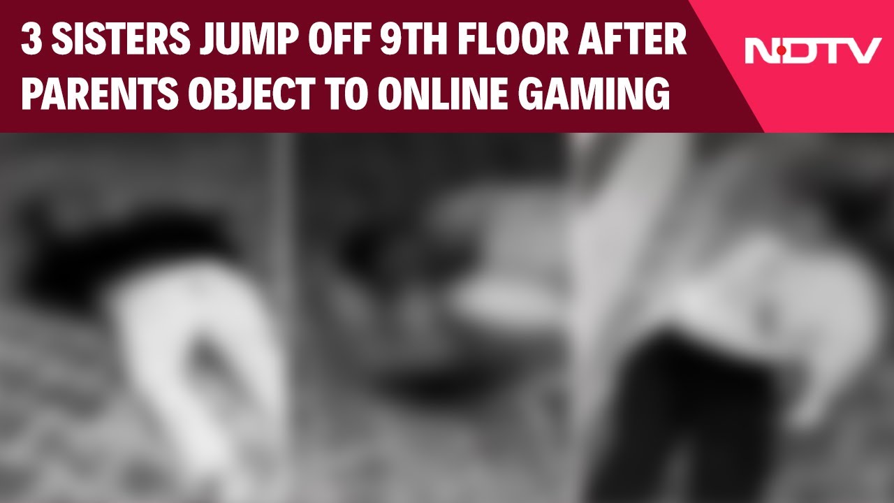 3 Sisters - 12, 14, 16 - Jump Off 9th Floor After Parents Object To Online Gaming