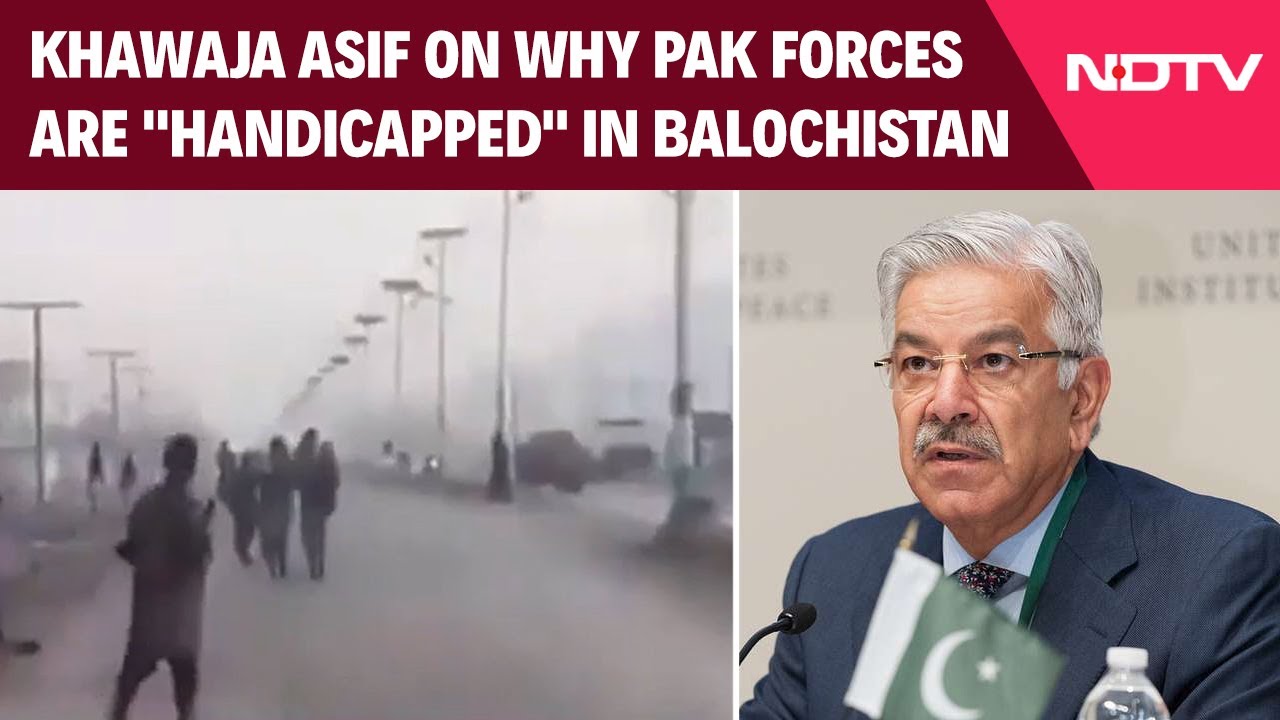 Pak Defence Minister Khawaja Asif Explains Why Pakistani Forces Are "Handicapped" In Balochistan