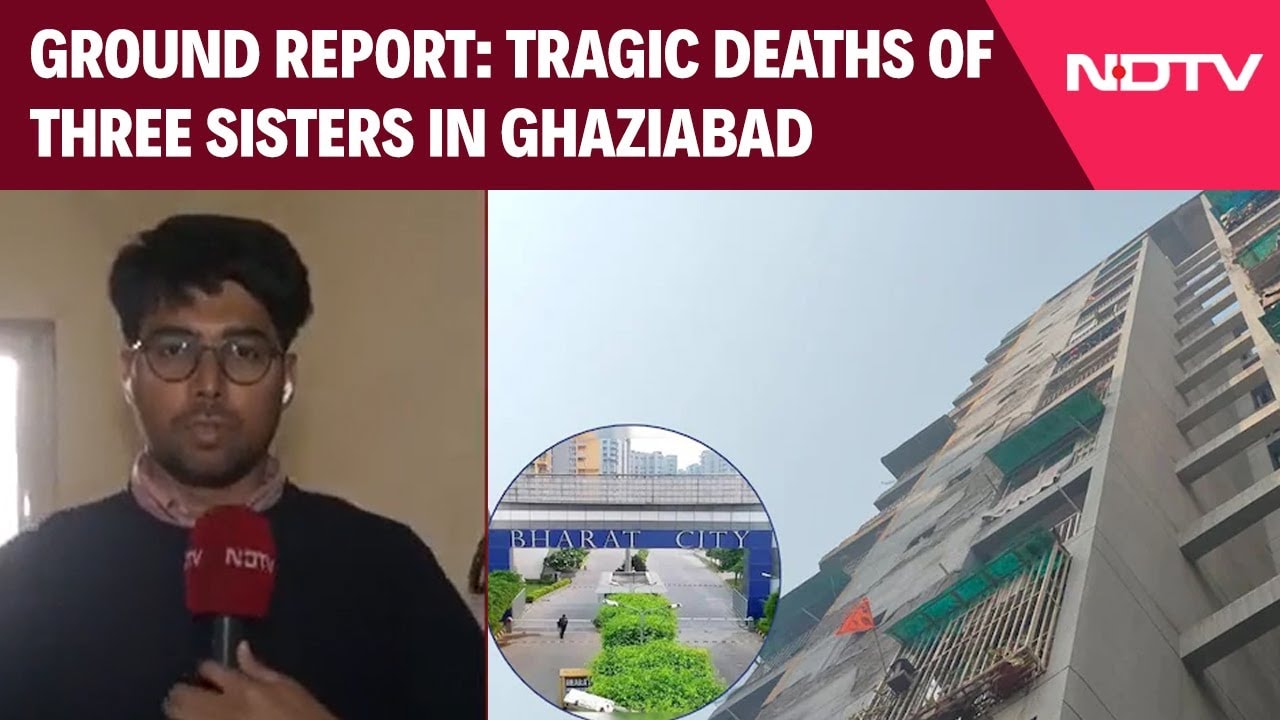 Ghaziabad News | Ground Report: Tragic Deaths Of Three Sisters In Ghaziabad