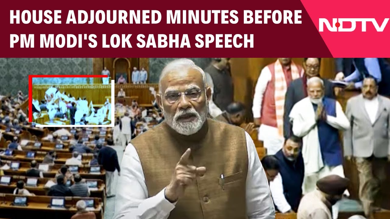 PM Modi News | Lok Sabha Adjourned Minutes Before PM's Speech Amid Massive Protests