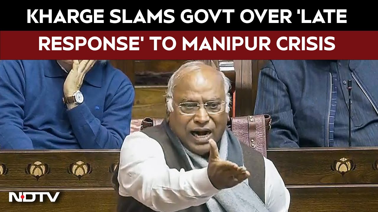 Mallikarjun Kharge Attacks Govt Over 'Delay' In Response To Manipur Situation